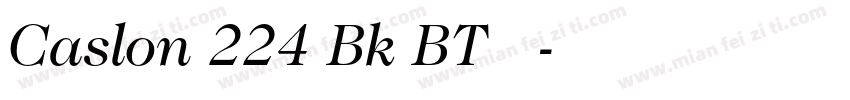 Caslon 224 Bk BT 常规字体转换